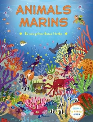 EL MEU PRIMER BUSCA I TROBA. ANIMALS MARINS | 9788499067841 | VARIOS AUTORES