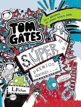 CAST6 TOM GATES - SÚPER PREMIOS GENIALES (... O NO) | 9788469600146 | Pichon, Liz