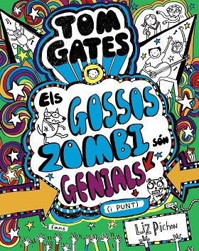 CAT 11 TOM GATES - ELS GOSSOS ZOMBI SÓN GENIALS (I PUNT) | 9788499068459 | Pichon, Liz