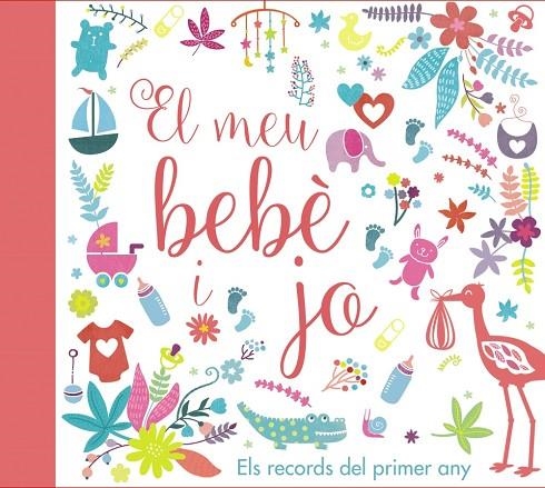 EL MEU BEBÈ I JO. ELS RECORDS DEL PRIMER ANY | 9788499067728 | Varios Autores