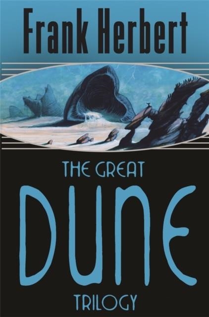 THE GREAT DUNE TRILOGY | 9780575070707 | FRANK HERBERT