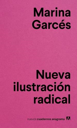 NUEVA ILUSTRACIÓN RADICAL | 9788433916143 | Garcés, Marina