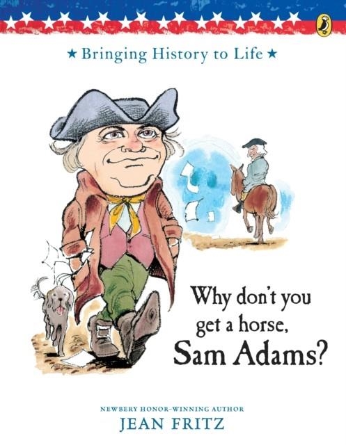 WHY DON'T YOU GET A HORSE, SAM? | 9780698114166 | JEAN FRITZ
