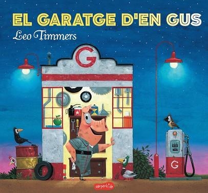 EL GARATGE D´EN GUS | 9788417222154 | Timmers, Leo