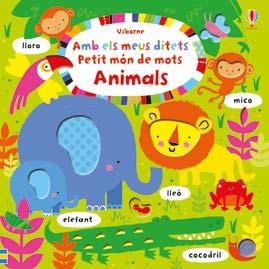 AMB ELS MEUS DITETS: ANIMALS | 9781474920476 | FIONA WATT