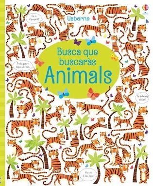 BUSCA QUE BUSCARÀS ANIMALS | 9781474948968 | KIRSTEEN ROBSON