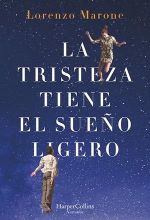 LA TRISTEZA TIENE UN SUEÑO LIGERO | 9788491392415 | Marone, Lorenzo