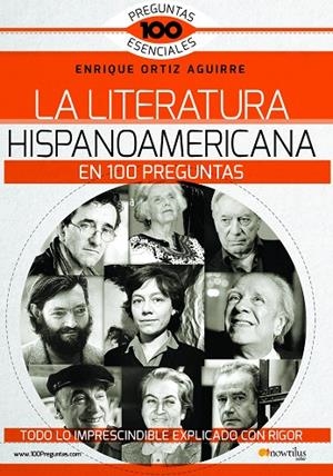 LA LITERATURA HISPANOAMERICANA EN 100 PREGUNTAS | 9788499678689 | Ortiz Aguirre, Enrique