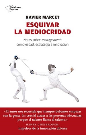 ESQUIVAR LA MEDIOCRIDAD | 9788417114350 | Marcet Gisbert, Xavier