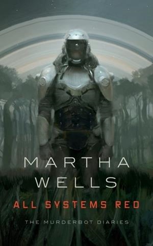ALL SYSTEMS RED | 9780765397539 | MARTHA WELLS