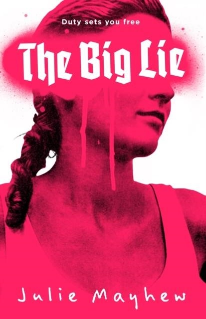 THE BIG LIE | 9781471404702 | JULIE MAYHEW