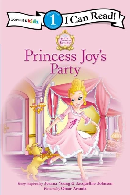 PRINCESS PARABLES: PRINCESS JOY'S PARTY | 9780310726791 | JEANNA YOUNG