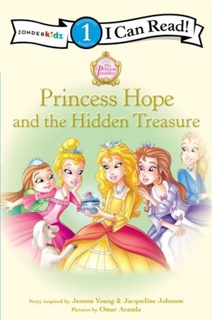 PRINCESS HOPE AND THE HIDDEN TREASURE | 9780310732501 | JEANNA YOUNG