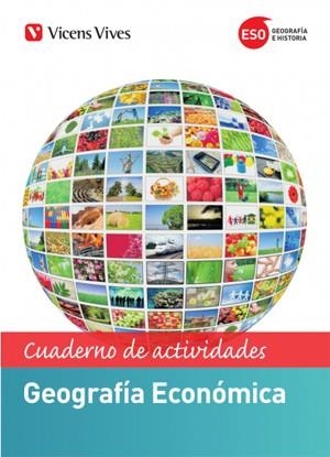 GEOGRAFÍA ECONÓMICA. CUADERNO DE ACTIVIDADES | 9788468250441 | EQUIPO EDITORIAL