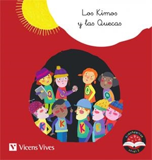 LOS KIMOS Y LAS QUECAS. CUENTALETRAS NIVEL 2 (C, K, Q) | 9788468244730 | D. MORENO, M.ª C. RODRÍGUEZ