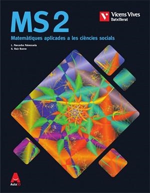 MS 2. CATALUNYA. MATEMÀTIQUES APLICADES A LES CIÈNCIES SOCIALS (AULA 3D) | 9788468236100 | Pancorbo Palenzuela, Luis;Ruiz Bueno, Gines
