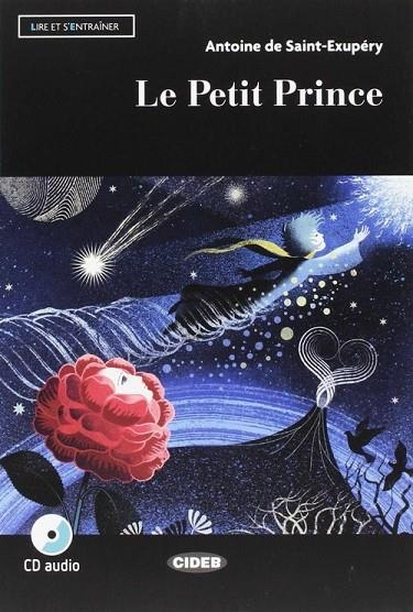 LE PETIT PRINCE. LIVRE + CD | 9788853016393 | A. DE SAINT-EXUPÉRY