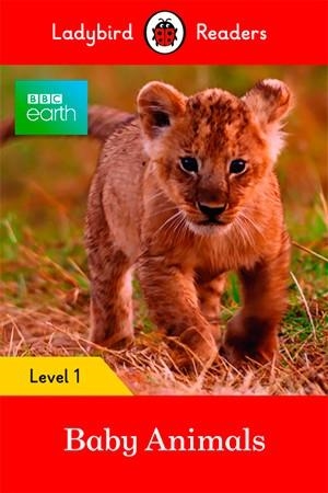 LADYBIRD READERS LEVEL 1: BBC EARTH BABY ANIMALS | 9780241297452 | TEAM LADYBIRD READERS