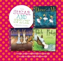 THE SUGAR AND SPICE COLLECTION: FAIRIES, PONIES AND BALLERINAS | 9781925335200 | ANOUSKA JONES