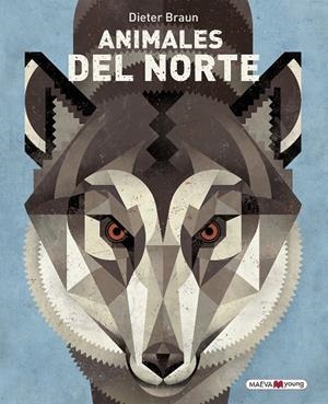 ANIMALES DEL NORTE | 9788416690770 | Braun, Dieter