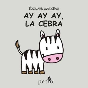 AY AY AY LA CEBRA | 9788417002152 | MANCEAU EDOUARD