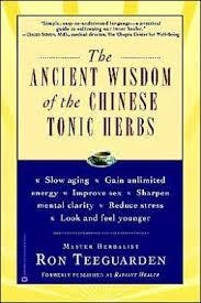 ANCIENT WISDOM OF THE CHINESE TONIC HERBS, THE | 9780446675062 | RON TEEGUARDEN