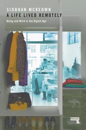 A LIFE LIVED REMOTELY | 9781910924785 | SIOBHAN MCKEOWN