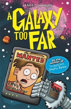 A GALAXY TOO FAR | 9781408330302 | JAMIE THOMSON