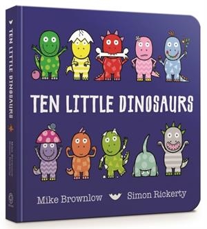 TEN LITTLE DINOSAURS | 9781408346464 | MIKE BROWNLOW