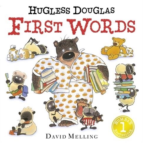 HUGLESS DOUGLAS FIRST WORDS BOARD BOOK | 9781444923797 | DAVID MELLING