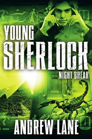 YOUNG SHERLOCK HOLMES: NIGHT BREAK | 9781447294573 | ANDREW LANE
