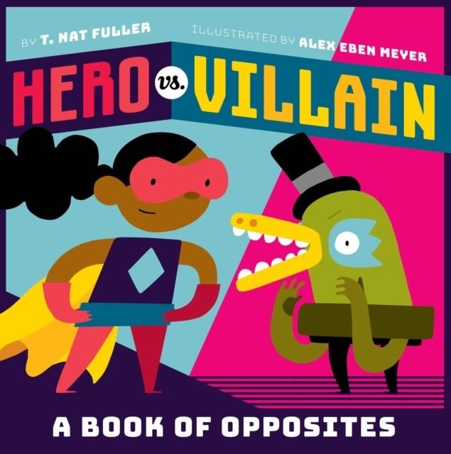 HERO VS. VILLAIN | 9781419728259 | T FULLER