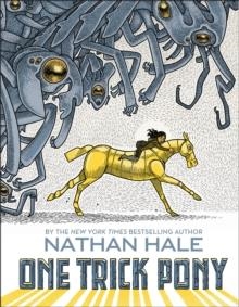 ONE TRICK PONY | 9781419729447 | NATHAN HALE
