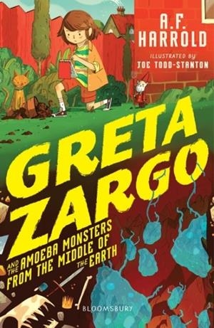 GRETA ZARGO AND THE AMOEBA MONSTERS FROM THE MIDDL | 9781408881774 | A F HARROLD