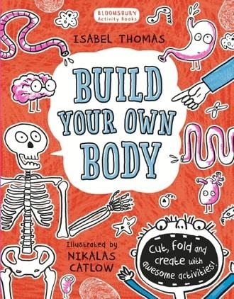 BUILD YOUR OWN BODY | 9781408870044 | ISABEL THOMAS