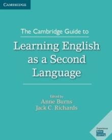 THE CAMBRIDGE GUIDE TO LEARNING ENGLISH AS A SECOND LANG | 9781108408417
