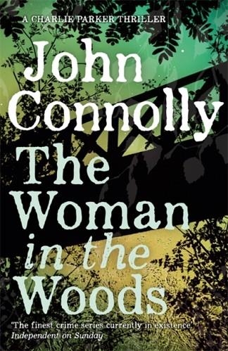 THE WOMAN IN THE WOODS | 9781473641938 | JOHN CONNOLLY