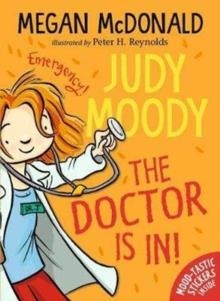 JUDY MOODY 05 THE DOCTOR IS IN! N/E | 9781406380712 | MEGAN MCDONALD