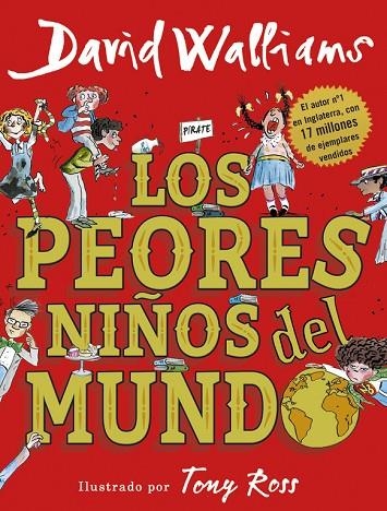 LOS PEORES NIÑOS DEL MUNDO | 9788490437698 | DAVID WALLIAMS