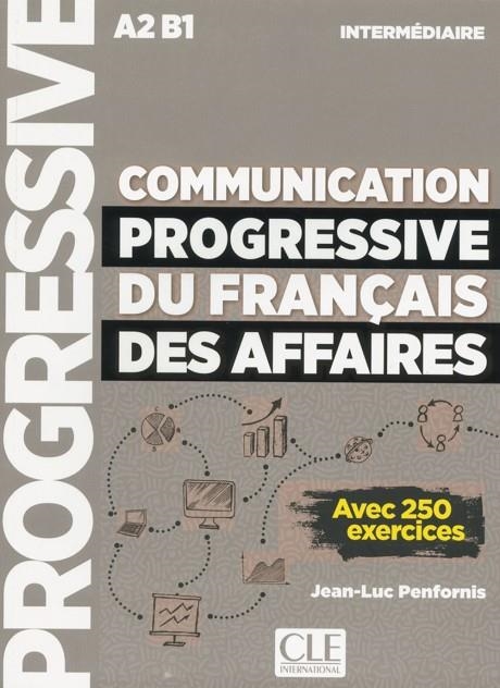 COMMUNICATION PROGRESSIVE DU FRANCAIS DES AFFAIRES: LIVRE NIVEAU INTERMEDIATE | 9782090382259 | JEAN-LUC PENFORNIS