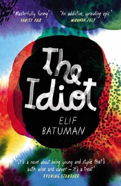 THE IDIOT | 9780099583172 | ELIF BATUMAN
