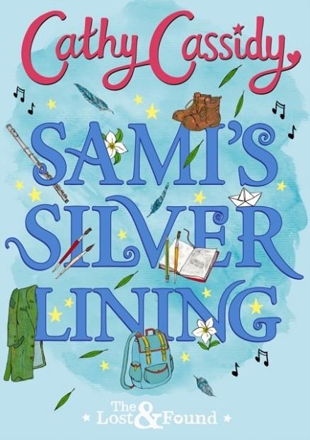 SAMI’S SILVER LININGS (THE LOST AND FOUND BOOK 2) | 9780241334461 | CATHY CASSIDY