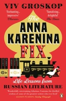 THE ANNA KARENINA FIX | 9780241981276 | VIV GROSKOP