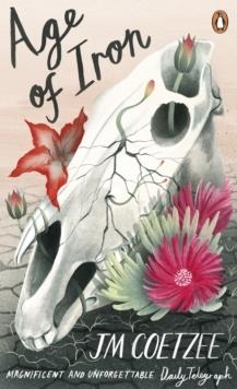 THE AGE OF IRON (PENGUIN ESSENTIALS) | 9780241983935 | J M COETZEE