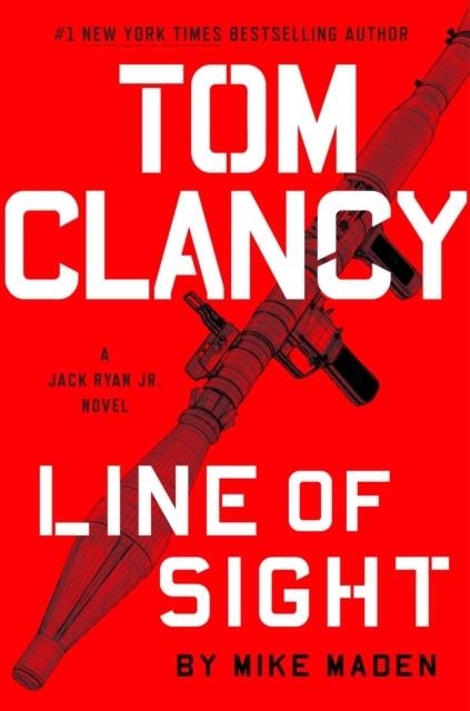 TOM CLANCY LINE OF SIGHT | 9780735215924 | MIKE MADEN