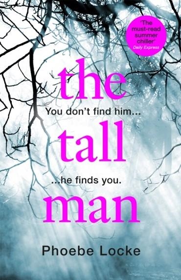 THE TALL MAN | 9781472249241 | PHOEBE LOCKE