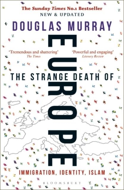 THE STRANGE DEATH OF EUROPE | 9781472958006 | DOUGLAS MURRAY