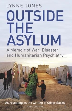 OUTSIDE THE ASYLUM | 9781474605762 | LYNNE JONES
