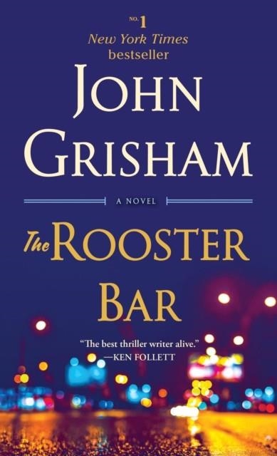 THE ROOSTER BAR | 9781524798840 | JOHN GRISHAM