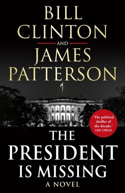 PRESIDENT IS MISSING, THE | 9781780898407 | CLINTON AND PATTERSON